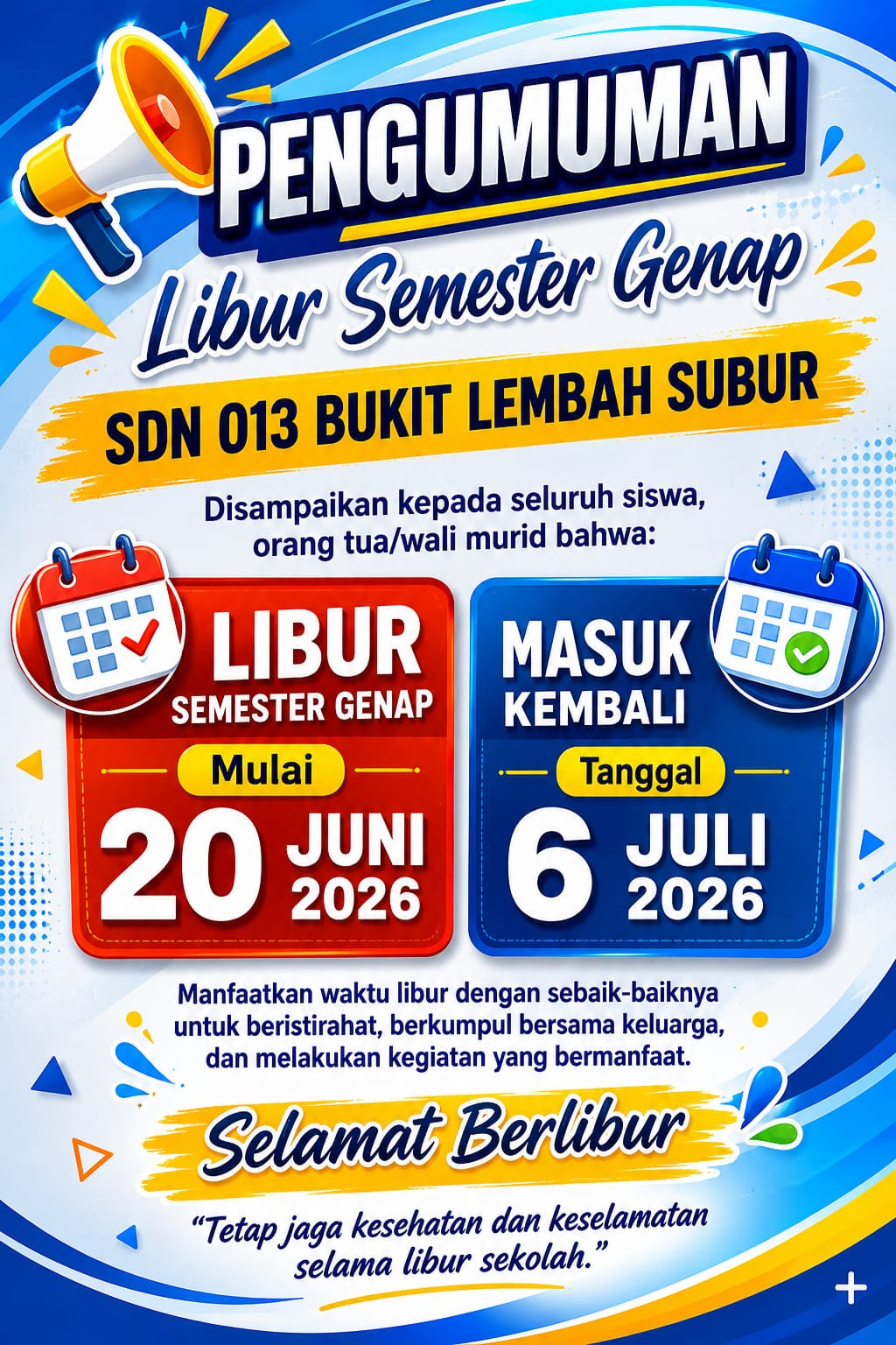 Pengumuman Libur Semester Genap SDN 013 Bukit Lembah Subur Tahun Ajaran 2025/2026